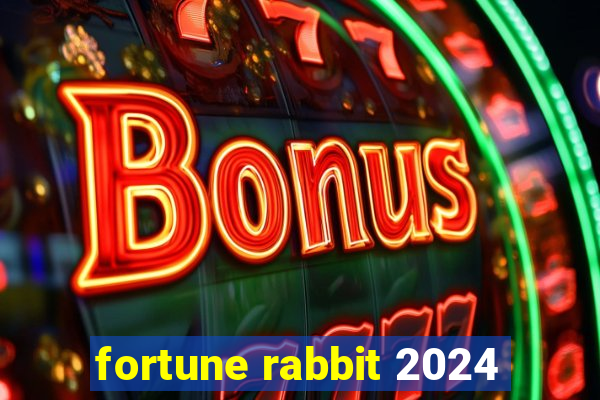 fortune rabbit 2024